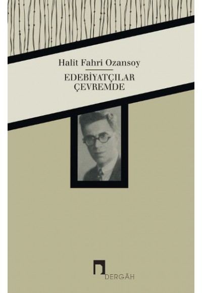 Edebiyatçılar Çevremde
