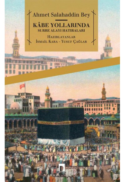Kabe Yollarında  Surre Alayı Hatıraları