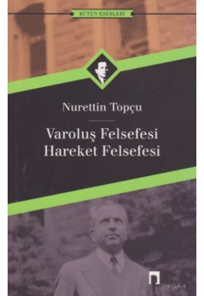 Varoluş Felsefesi /Hareket Felsefesi