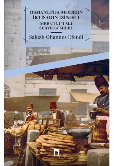Osmanlı'da Modern İktisadın İzinde 1