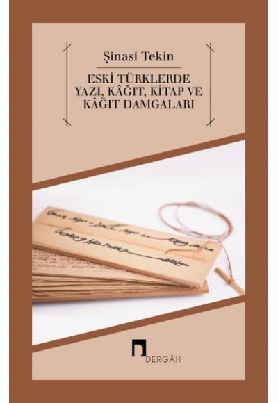 Eski Türklerde Yazı, Kağıt, Kitap ve Kağıt Damgaları