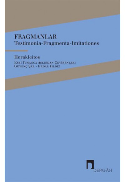 Fragmanlar - Testimonia-Fragmenta-Imitationes