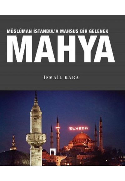 Mahya  Müslüman İstanbul’a Mahsus Bir Gelenek