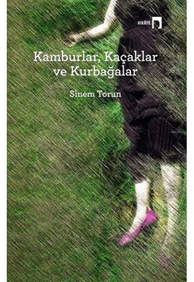 Kamburlar, Kaçaklar ve Kurbağalar