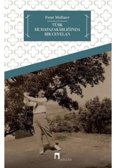 Türk Muhafazakarlığında Bir Cevelan