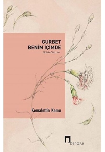 Gurbet Benim İçimde (Bütün Şiirleri)