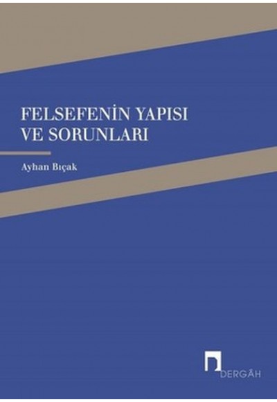 Felsefenin Yapısı ve Sorunları