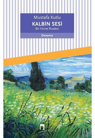 Kalbin Sesi - Bir Hicret Risalesi