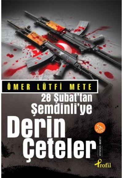 28 Şubat’tan Şemdinli’ye Derin Çeteler