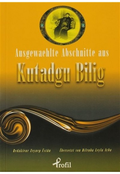 Ausgewaehtle Abschnitte Aus Kutadgu Bilig
