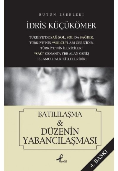 Batılılaşma ve Düzenin Yabancılaşması