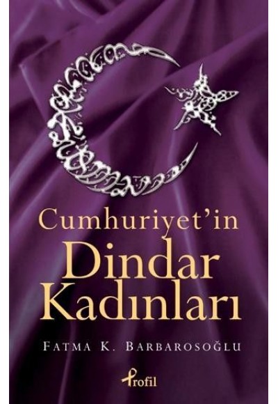 Cumhuriyet’in Dindar Kadınları