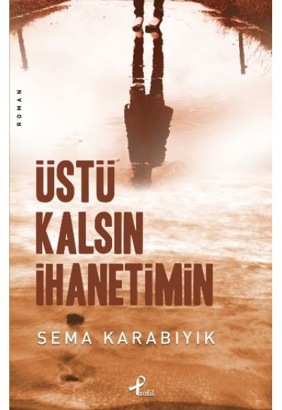 Üstü Kalsın İhanetimin