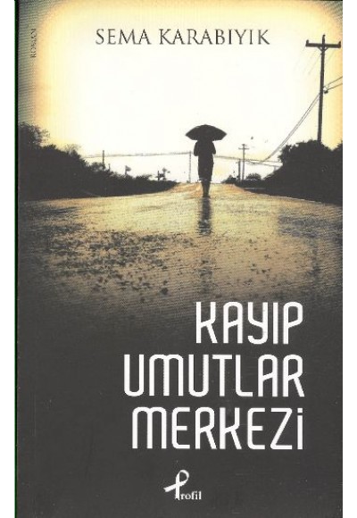 Kayıp Umutlar Merkezi