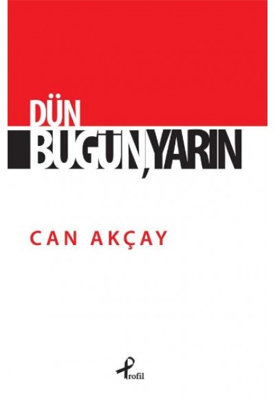 Dün Bugün Yarın