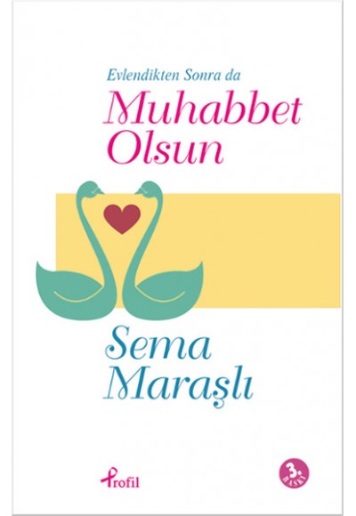 Evlendikten Sonra da Muhabbet Olsun