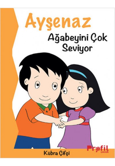 Ayşenaz Ağabeyini Çok Seviyor