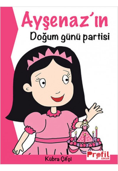 Ayşenaz’ın Doğum Günü Partisi