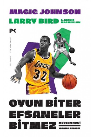 Oyun Biter Efsaneler Bitmez : Modern NBA'i Yaratan Rekabet