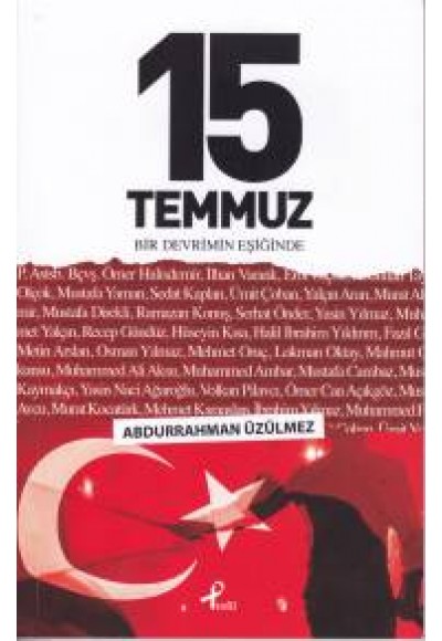 15 Temmuz - Bir Devrimin Eşiğinde