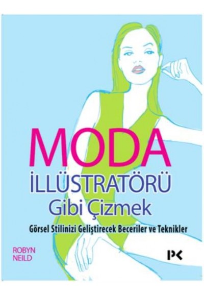 Moda İllüstratörü Gibi Çizmek Görsel Stilinizi Geliştirecek Beceriler ve Teknikler