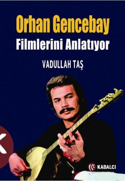 Orhan Gencebay Filmlerini Anlatıyor