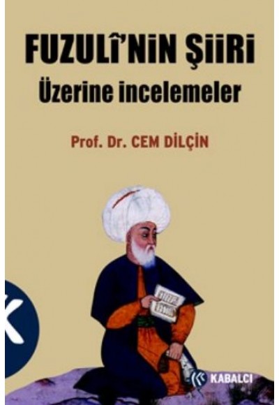 Fuzuli'nin Şiiri Üzerine İncelemeler
