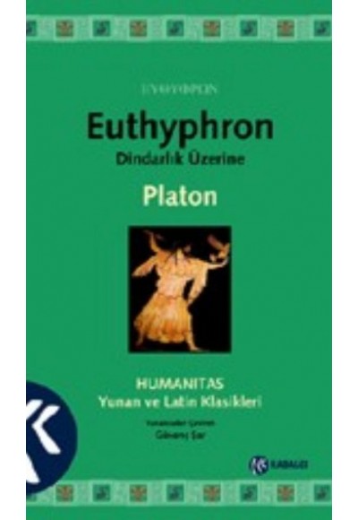 Dindarlık Üzerine / Euthyphron