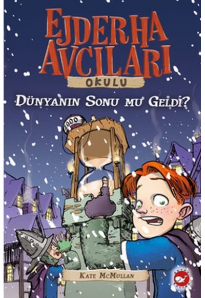 Ejderha Avcıları Okulu 8 Dünyanın Sonu mu Geldi?