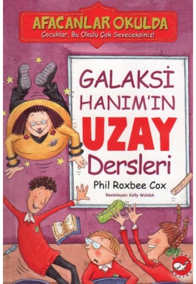 Afacanlar Okulda - Galaksi Hanım'ın Uzay Dersleri
