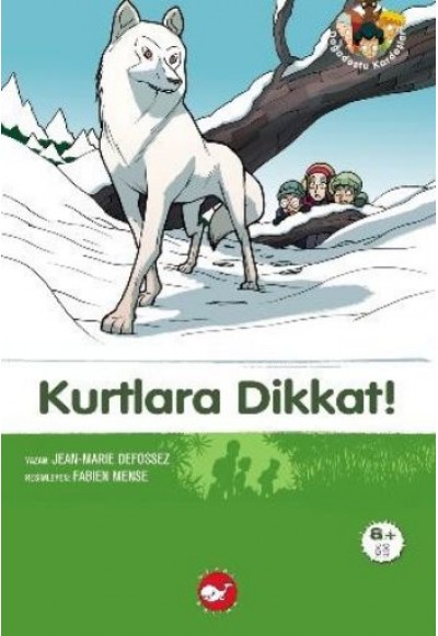 Doğadostu Kardeşler 06 - Kurtlara Dikkat!