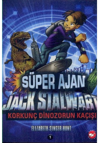 Süper Ajan Jack Stalwart 01 - Korkunç Dinozorun Kaçışı