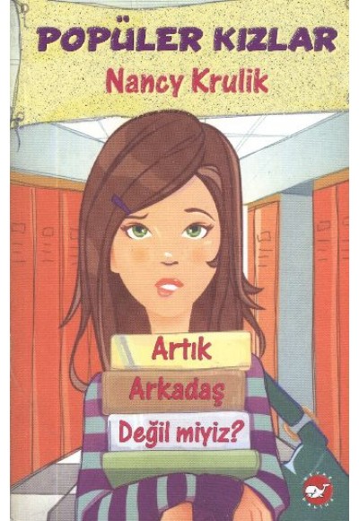 Popüler Kızlar-1  Artık Arkadaş Değil miyiz?