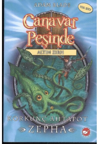 Canavar Peşinde 07 - Korkunç Ahtapot - Zepha
