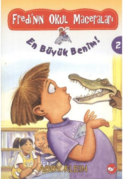 Fredi'nin Okul Maceraları 2 -  En Büyük Benim