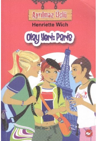Ayrılmaz Üçlü 5 - Olay Yeri : Paris