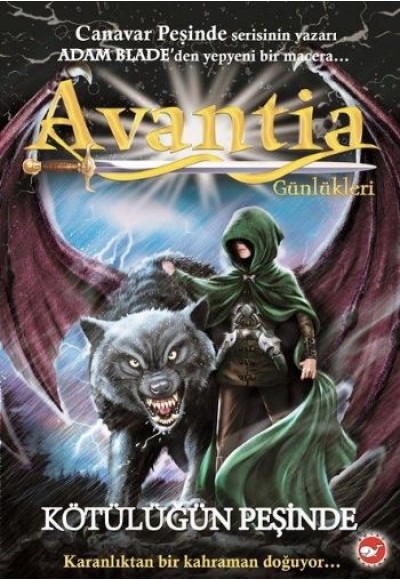Avantia Günlükleri 2 - Kötülüğün Peşinde
