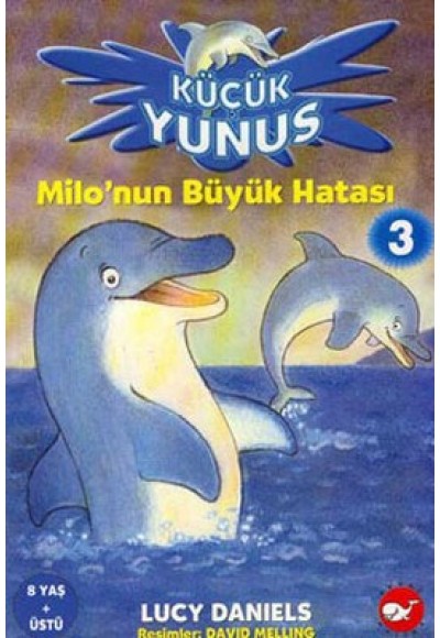 Milo’nun Büyük Hatası 3 - Küçük Yunus