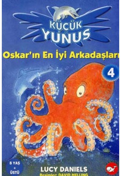 Oskar'ın En İyi Arkadaşları / Küçük Yunus 4