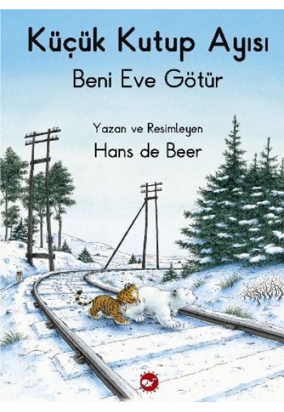 Küçük Kutup Ayısı Beni Eve Götür (Düz Yazılı)