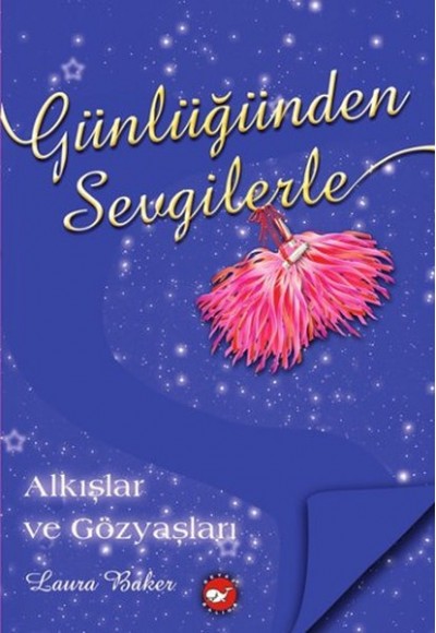 Günlüğünden Sevgilerle 6 - Alkışlar ve Gözyaşları