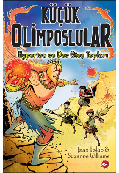 Küçük Olimposlular 4 / Hyperion ve Dev Ateş Topları