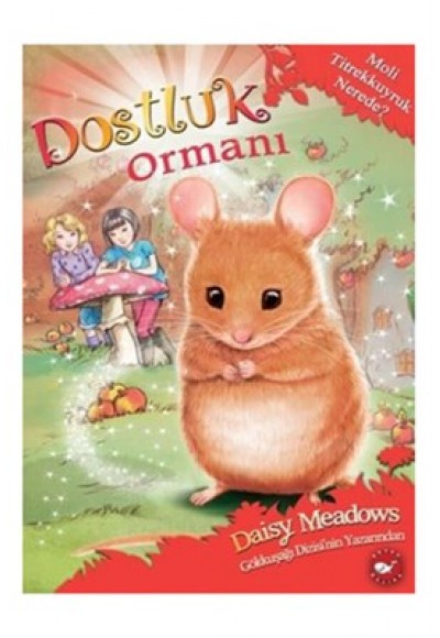 Dostluk Ormanı 2 - Moli Titrekkuyruk Nerede?