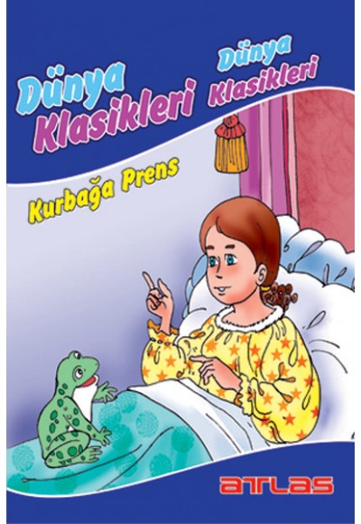 Kurbağa Prens (Düz Yazılı) / Dünya Çocuk Klasikleri