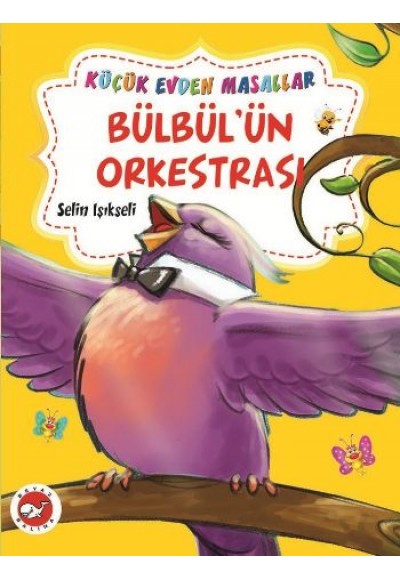 Bülbül’ün Orkestrası - Küçük Ceviz Ağacı / Küçük Evden Masallar