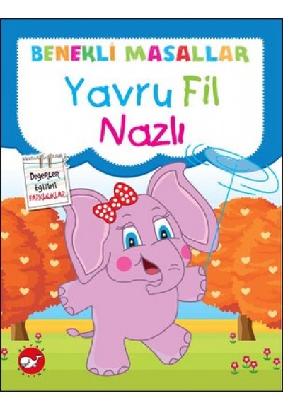 Yavru Fil Nazlı / Benekli Masallar
