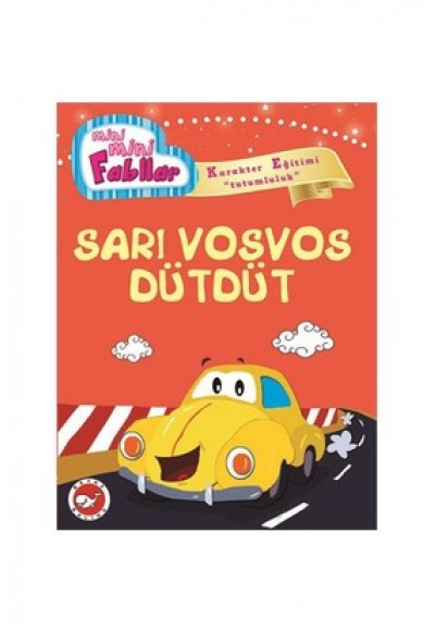 Sarı Vosvos Dütdüt / Mini Mini Fabllar