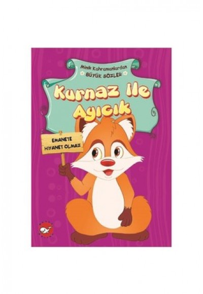 Kurnaz İle Ayıcık / Minik Kahramanlardan Büyük Sözler