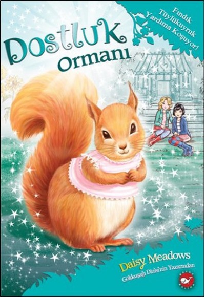 Dostluk Ormanı 5 - Fındık Tüylükuyruk / Yardıma Koşuyor