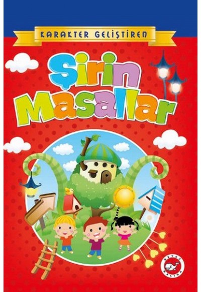 Karakter Geliştiren Şirin Masallar